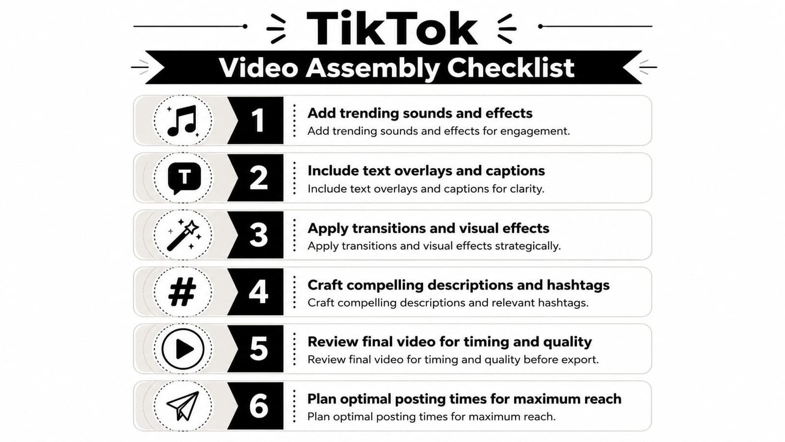 A six-step TikTok video assembly checklist infographic illustrating best practices for content creation and posting.